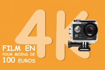 EAGLE 4K une caméra d’action à moins de 100 euros